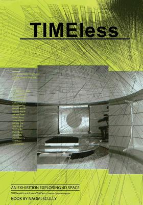Book cover of TIMEless: An Exhibition Catalog Exploring 4D Space by Steenblik, Ralph Spencer