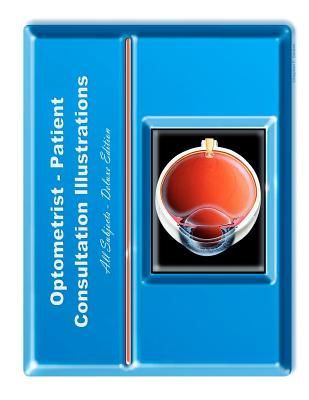Optometrist-Patient Consultation Illustrations - Deluxe Edition: Exam Room Portfolio by Stephen F. Gordon book cover