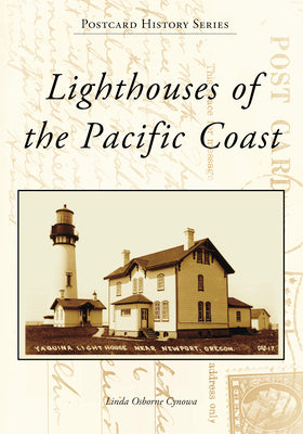 Book cover of Lighthouses of the Pacific Coast by Osborne Cynowa, Linda