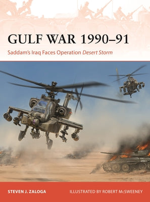 Gulf War 1990-91: Saddam's Iraq Faces Operation Desert Storm by Steven J. Zaloga book cover