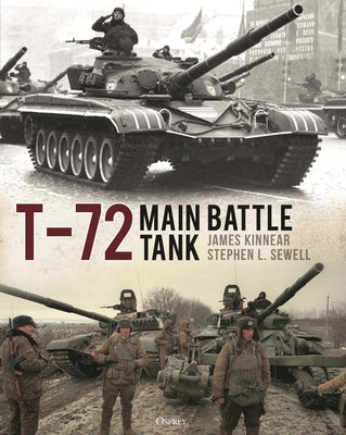 T-72 Main Battle Tank by James Kinnear book cover