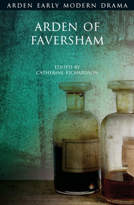 Book cover of Arden of Faversham by Richardson, Catherine