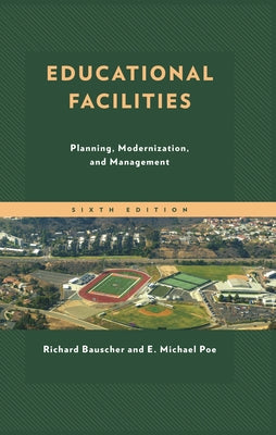 Educational Facilities: Planning, Modernization, and Management by Richard Bauscher book cover