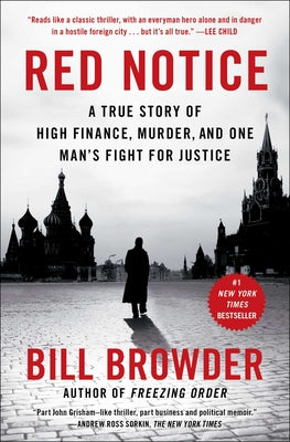 Red Notice: A True Story of High Finance, Murder, and One Man's Fight for Justice by Bill Browder book cover