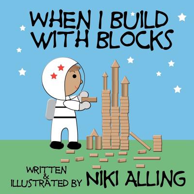 When I Build With Blocks by Niki Alling book cover