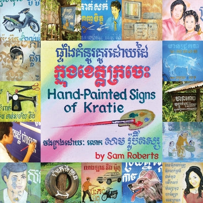 Book cover of Hand-Painted Signs of Kratie by Roberts, Sam