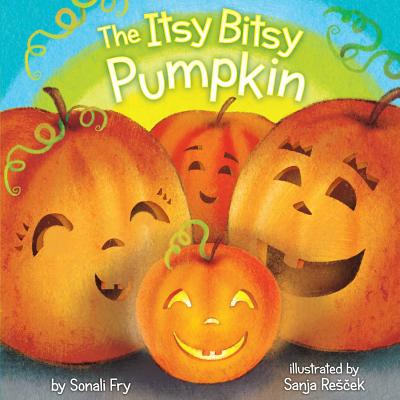 The Itsy Bitsy Pumpkin by Sonali Fry book cover