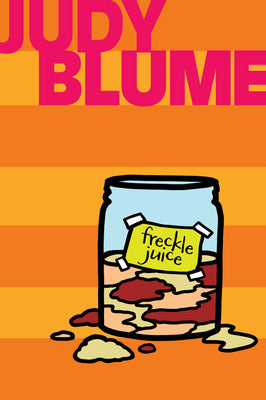 Book cover of Freckle Juice by Blume, Judy