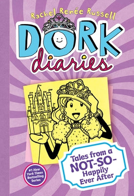 Book cover of Dork Diaries 8: Tales from a Not-So-Happily Ever After by Russell, Rachel Ren