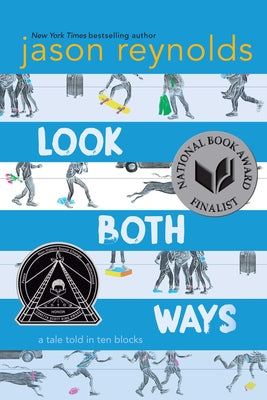 Book cover of Look Both Ways: A Tale Told in Ten Blocks by Reynolds, Jason