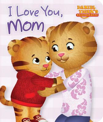 I Love You, Mom by Maggie Testa book cover