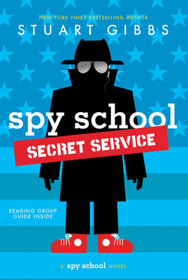 Book cover of Spy School Secret Service by Gibbs, Stuart
