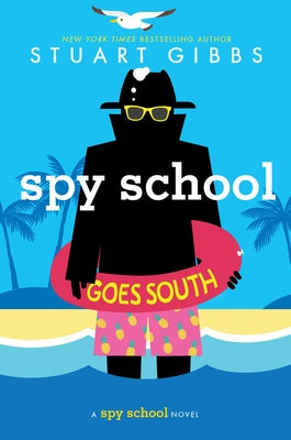 Spy School Goes South by Gibbs, Stuart book cover