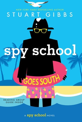 Book cover of Spy School Goes South by Gibbs, Stuart