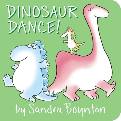 Book cover of Dinosaur Dance! by Boynton, Sandra