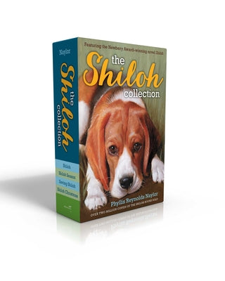 The Shiloh Collection (Boxed Set): Shiloh; Shiloh Season; Saving Shiloh; Shiloh Christmas by Phyllis Reynolds Naylor book cover