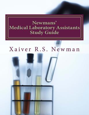 Newmans' Medical Laboratory Assistants Study Guide: A Laboratory Synopsis by Tiffany Holloway-Clark book cover