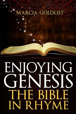 Enjoying Genesis: The Bible in Rhyme by Marcia Goldlist book cover