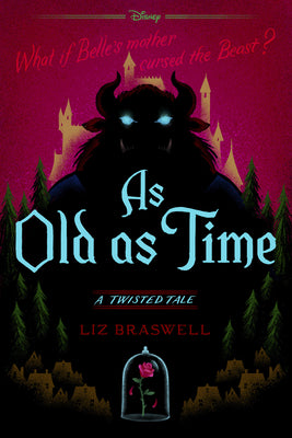 Book cover of As Old as Time: A Twisted Tale by Braswell, Liz