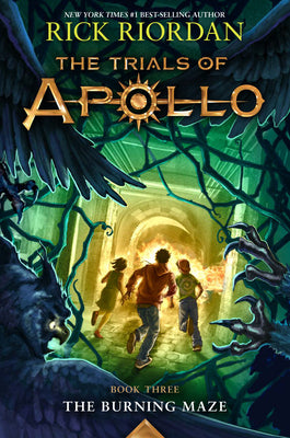 Burning Maze, The-Trials of Apollo, the Book Three by Riordan, Rick book cover