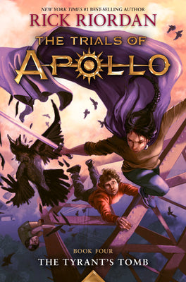 Tyrant's Tomb, The-The Trials of Apollo, Book Four by Riordan, Rick book cover