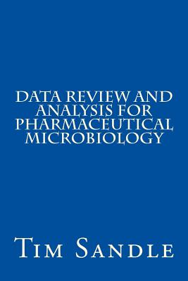 Data Review and Analysis for Pharmaceutical Microbiology by Tim Sandle book cover