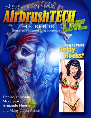 AirbrushTech: Learn to Custom Paint and Airbrush by Steven K. Craig book cover