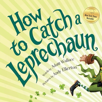 Book cover of How to Catch a Leprechaun by Wallace, Adam