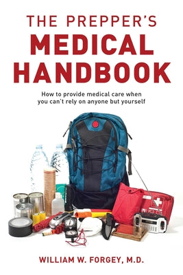The Prepper's Medical Handbook by William Forgey book cover