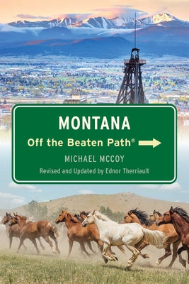 Montana Off the Beaten Path(R) by Ednor Therriault book cover