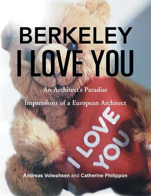 Book cover of Berkeley I Love You by Philippon, Catherine