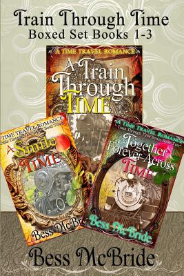 Train Through Time Boxed Set Books 1-3 by Bess McBride book cover