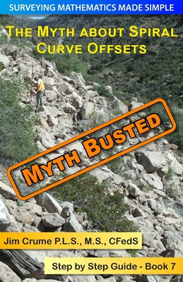 The Myth about Spiral Curve Offsets: Step by Step Guide by Jim Crume book cover