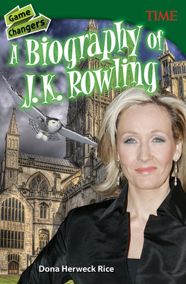 Book cover of Game Changers: A Biography of J. K. Rowling by Herweck Rice, Dona