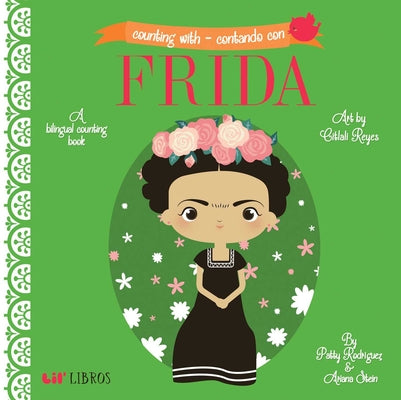 Counting with - Contando Con Frida (Bilingual: English/Spanish): A Bilingual Counting Book by Patty Rodriguez book cover
