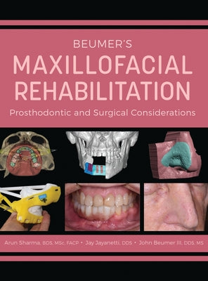Beumer's Maxillofacial Rehabilitation: Prosthodontics and Surgical Considerations by Arun Sharma book cover