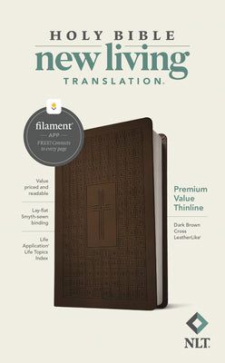 Book cover of NLT Premium Value Thinline Bible, Filament Enabled (Leatherlike, Dark Brown Cross) by New Living Translation