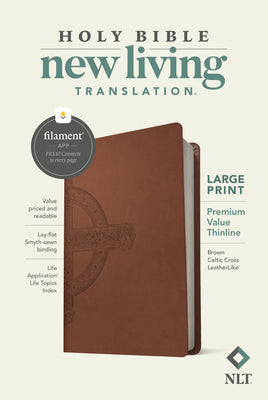 Book cover of NLT Large Print Premium Value Thinline Bible, Filament Enabled (Leatherlike, Brown Celtic Cross) by New Living Translation
