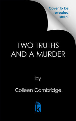 Book cover of Two Truths and a Murder by Cambridge, Colleen
