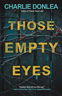 Those Empty Eyes by Charlie Donlea book cover