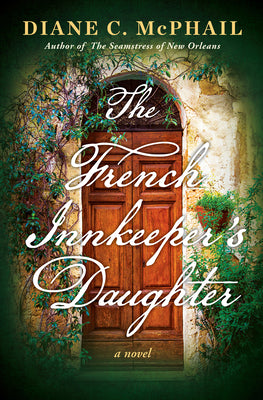 The French Innkeeper's Daughter by Diane C. McPhail book cover