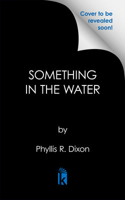 Something in the Water by Phyllis R. Dixon book cover