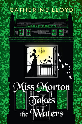 Miss Morton Takes the Waters by Lloyd, Catherine book cover