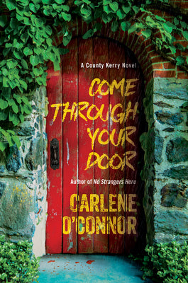 Book cover of Come Through Your Door by O'Connor, Carlene