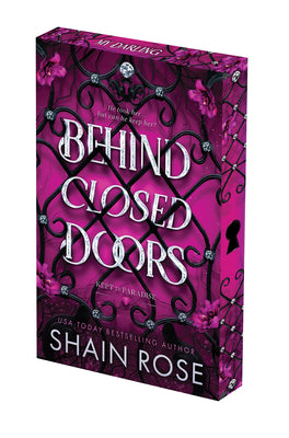 Book cover of Behind Closed Doors: Deluxe Limited Edition by Rose, Shain