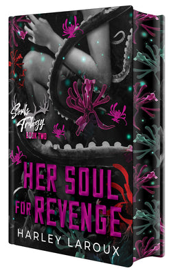 Book cover of Her Soul for Revenge: Deluxe Special Edition by Laroux, Harley