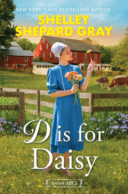 D Is for Daisy by Gray, Shelley Shepard book cover