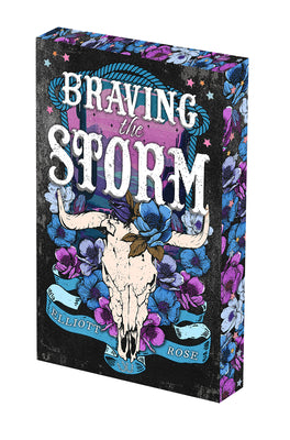 Book cover of Braving the Storm: Deluxe Limited Edition by Rose, Elliott