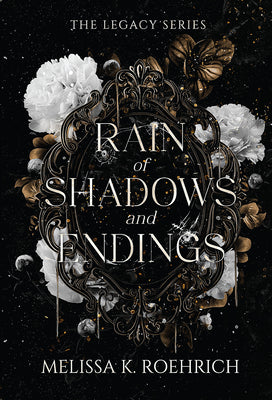Book cover of Rain of Shadows and Endings by Roehrich, Melissa K.