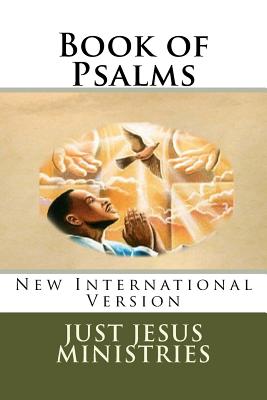 Book of Psalms: New International Version by Just Jesus Ministries book cover